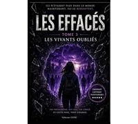 Les Effacés (tome 3) : les vivants oubliés: Un thriller intense et captivant
