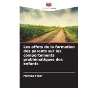 Les effets de la formation des parents sur les comportements problématiques des enfants