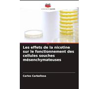 Les effets de la nicotine sur le fonctionnement des cellules souches mésenchymateuses