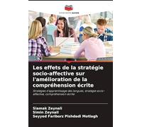 Les effets de la stratégie socio-affective sur l'amélioration de la compréhension écrite: Stratégies d'apprentissage des langues, stratégie socio-affective, compréhension écrite
