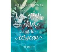 Les Effets Du Chlore Sur Le Cerveau T2 (ebook)