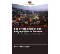 Les effets sociaux des mégaprojets à Amman: Le cas du projet de régénération urbaine d'Al-Abdali