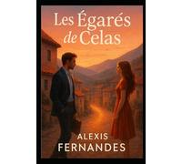 Les égarés de Celas: "Une comédie romantique au coeur du Portugal"