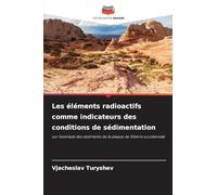 Les éléments radioactifs comme indicateurs des conditions de sédimentation: sur l'exemple des sédiments de la plaque de Sibérie occidentale