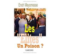 Les "élites" : Un poison ?