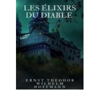 Les Élixirs Du Diable (ebook)