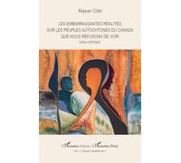 Les embarrassantes réalités sur les peuples autochtones du Canada que nous refusons de voir (Harmattan Italia)