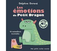 Les émotions de Petit Dragon: 16 animations musicales