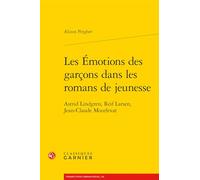 Les émotions des garcons dans les romans de jeunesse: Astrid Lindgren, Reif Larsen, Jean-Claude Mourlevat: 4