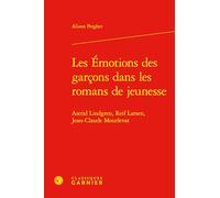 Les émotions des garcons dans les romans de jeunesse: Astrid Lindgren, Reif Larsen, Jean-Claude Mourlevat: 4