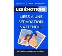Les émotions liées à une séparation inattendue
