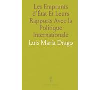 Les Emprunts d'État Et Leurs Rapports Avec la Politique Internationale