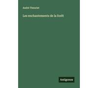 Les enchantements de la forêt
