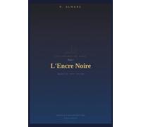 Les Encres de Dieu, Tome 1 : L’Encre Noire: Bagdad, 1258 - Paris - Fès, 2026 - Roman