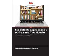 Les enfants apprennent à écrire dans AVA Moodle: Nouveaux apprentissages ?