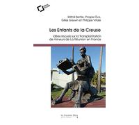 Les enfants de la Creuse: Idées reçues sur la transplantation de mineurs de La Réunion en France
