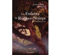 Les Enfants De Roches-noires T3 - Ceux De La Forêt (ebook)