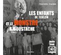 Les Enfants De Terezín Et Le Monstre À Moustache (audiolibro)