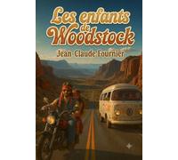 Les enfants de Woodstock: Le naufrages des illusions tome 2