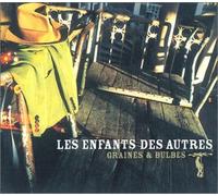 Les Enfants Des Autres - Graines & Bulbes