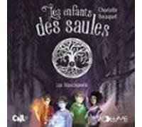 Les Enfants Des Saules (tome 1) - Les Descendants (audiolibro)