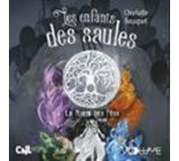 Les Enfants des Saules (Tome 3) - La Porte des fées