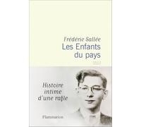 Les enfants du pays: histoire intime d'une rafle