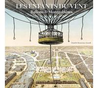 Les enfants du vent: Ballons & montgolfières (MERVEILLES DU M)
