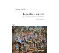 Les enfants du vent: De Kannauj au monde, l'odyssee des Rroms (Romans Historiques)