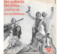 les enfants terribles - les enfants terribles : c'est la vie / Sur un fil bleu - disque barclay 61 190
