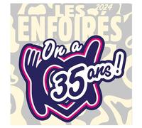 Les Enfoirés 2024, on a 35 Ans !