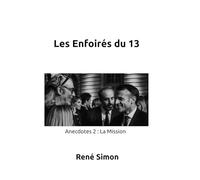 Les Enfoirés du 13: Anecdotes 2 : La Mission