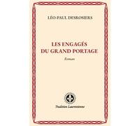 Les engagés du Grand Portage (Nouvelle édition)