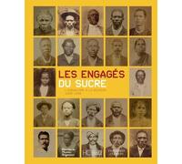 Les engagés du sucre: L'engagisme à la Réunion 1828-1938