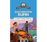 Les Énigmes D Aurel Le Consul. La Folie Sainte Hélène