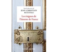 Les énigmes de l'histoire de France
