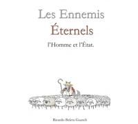 Les Ennemis Éternels: l’Homme et l’État