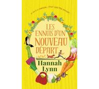 Les ennuis d’un nouveau départ: Une comédie drôle et chaleureuse, pleine d’amour et de rires (Série La famille Sibley)