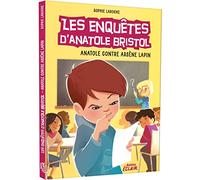 LES ENQUÊTES D'ANATOLE BRISTOL - ANATOLE CONTRE ARSENE LAPIN: 05 (Les enquêtes d'Anatole Bristol, 5)