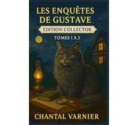 Les Enquêtes de Gustave - Édition Collector (Intégrale Tomes 1 à 3): Trois cosy mysteries drôles et tendres, menés patte de velours par un chat irrésistible