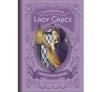 Les enquêtes de Lady Grace: 4 Trahison et fausse monnaie