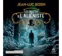 Les Enquêtes De Laliéniste - Tome 3 (audiolibro)