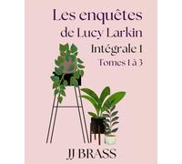 Les enquêtes de Lucy Larkin Intégrale 1: Tomes 1 à 3