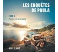 Les enquêtes de Paula (Tome 3) - Perdus sur la corniche