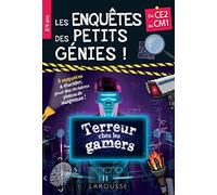 Les enquêtes des petits génies Terreur chez les gamers: Du CE2 au CM1