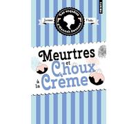 Les Enquêtes d'Hannah Swensen - Tome 10 Meurtres et choux à la crème (Cosy Mystery, 10)