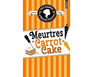 Les Enquêtes d'Hannah Swensen - Tome 9: Meurtres et carrot cake (Cosy Mystery)