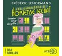Les Enquêtes Dhortense Lechat - Premier Coup De Griffe (audiolibro)