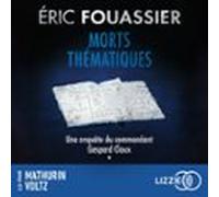 Les Enquêtes Du Commandant Gaspard Cloux : Morts Thématiques - Tome 1