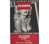 Les Enquêtes Du Commissaire Joubert (1) : Scoops (ebook)